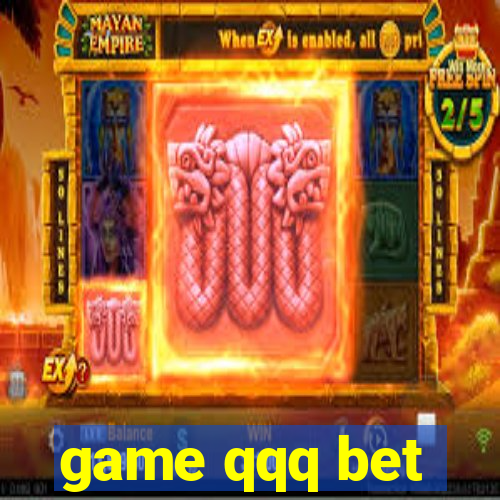 game qqq bet