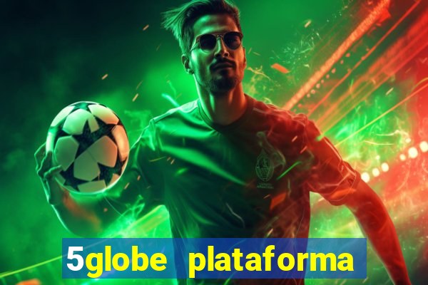 5globe plataforma de jogos