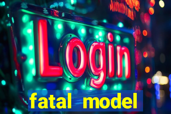fatal model cruzeiro sp