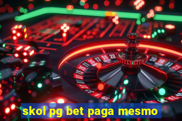 skol pg bet paga mesmo