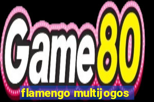 flamengo multijogos