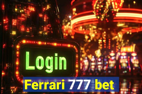Ferrari 777 bet