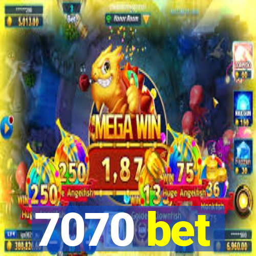 7070 bet
