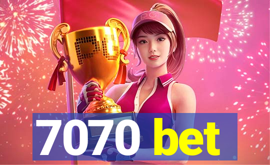 7070 bet