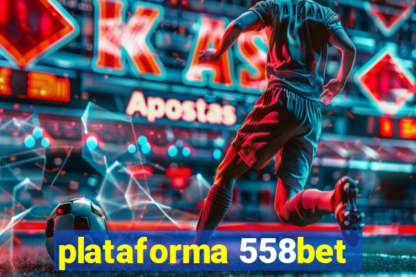 plataforma 558bet