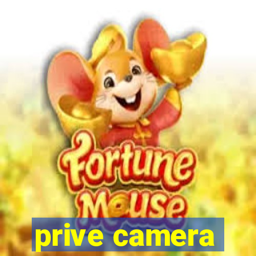 prive camera