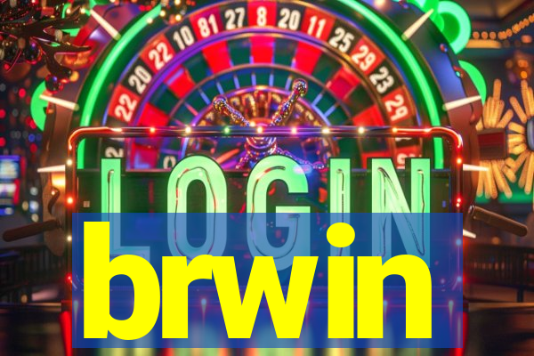 brwin