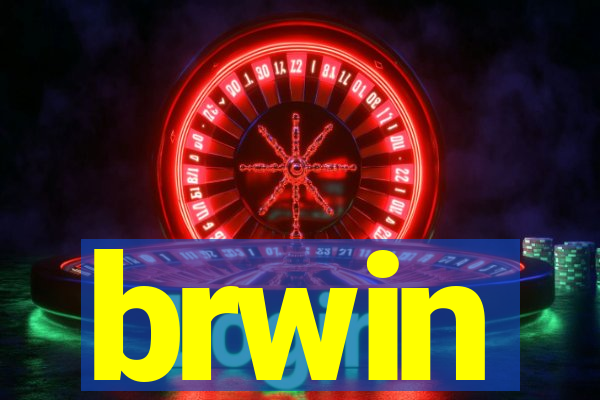 brwin