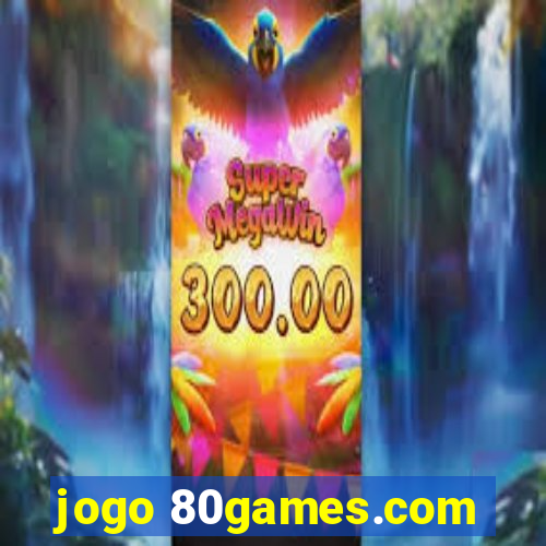 jogo 80games.com
