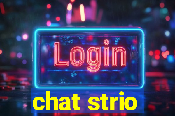 chat strio