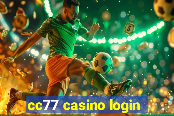 cc77 casino login