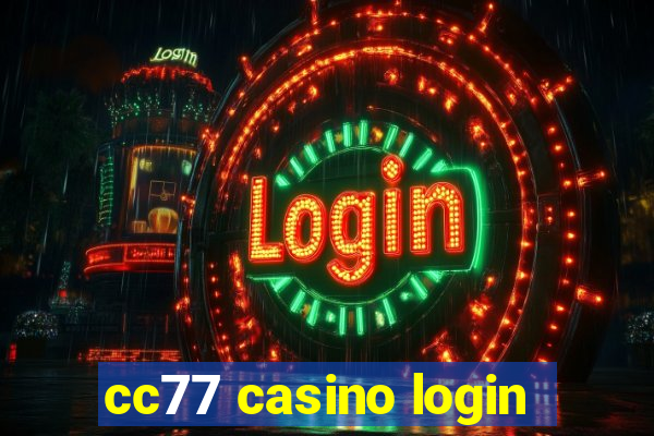 cc77 casino login