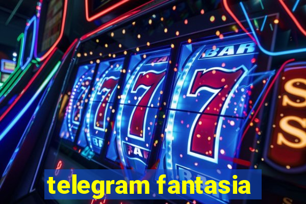 telegram fantasia
