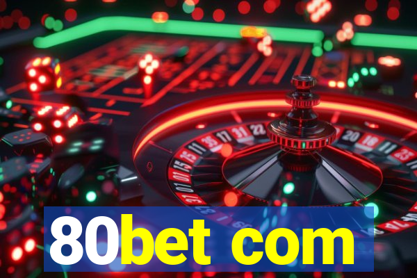 80bet com