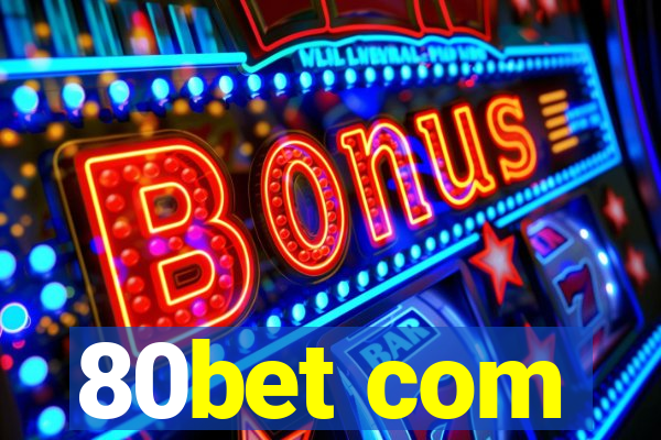 80bet com