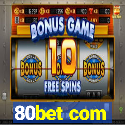 80bet com