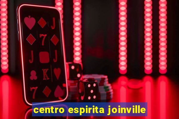 centro espirita joinville