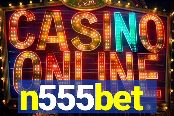 n555bet