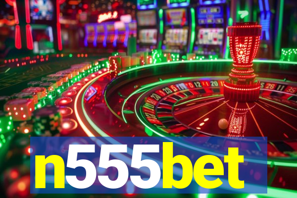 n555bet