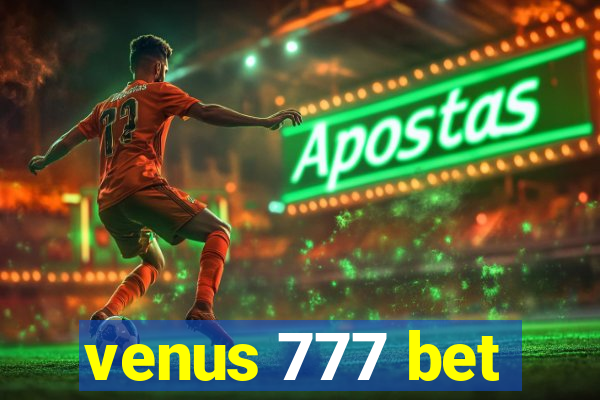 venus 777 bet