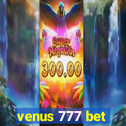 venus 777 bet