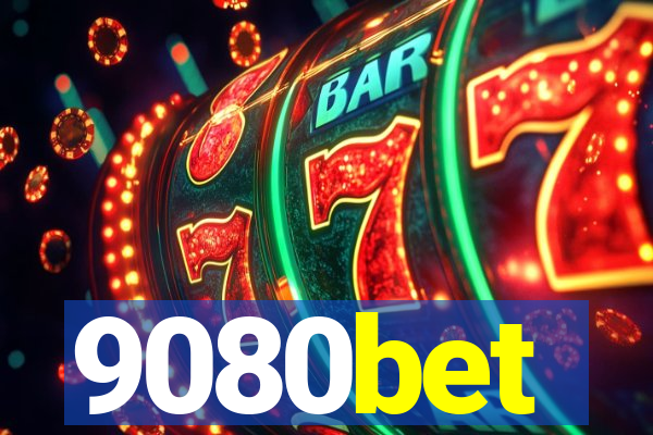 9080bet