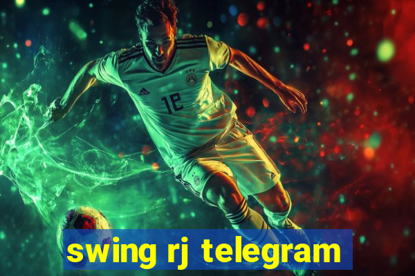 swing rj telegram