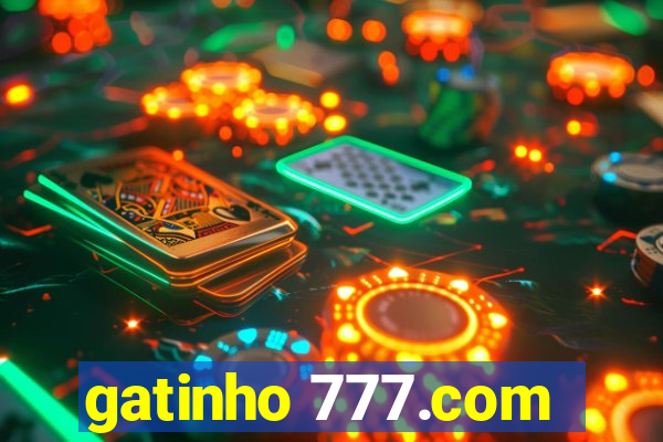 gatinho 777.com