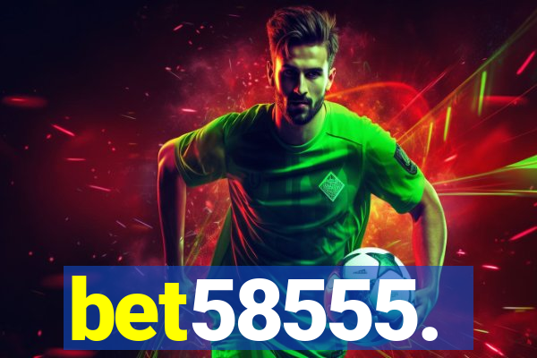 bet58555.