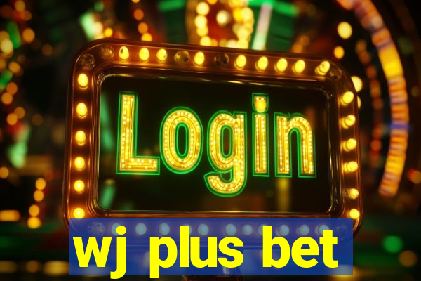 wj plus bet