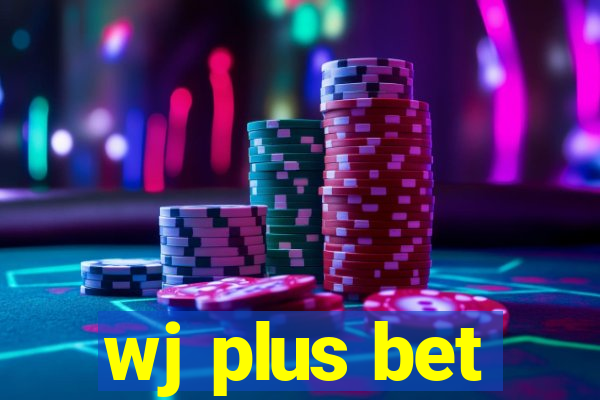 wj plus bet