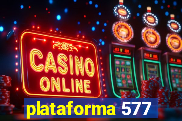 plataforma 577