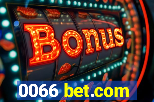 0066 bet.com