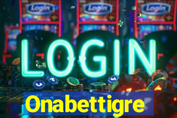 Onabettigre