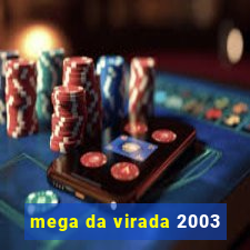 mega da virada 2003