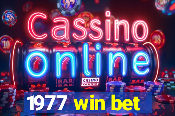 1977 win bet