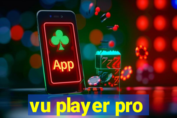 vu player pro