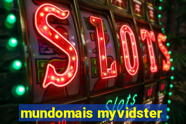 mundomais myvidster