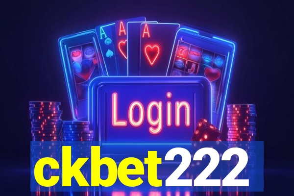 ckbet222