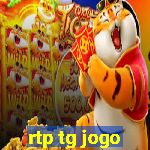 rtp tg jogo