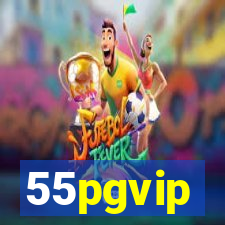 55pgvip