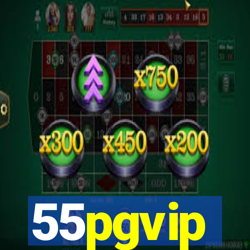 55pgvip