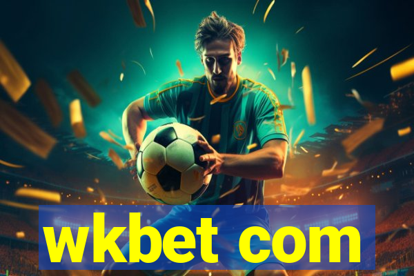 wkbet com