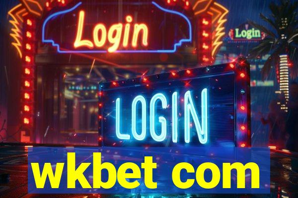 wkbet com