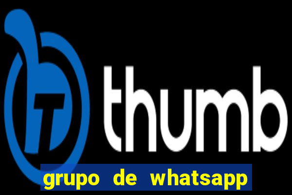 grupo de whatsapp de putaria