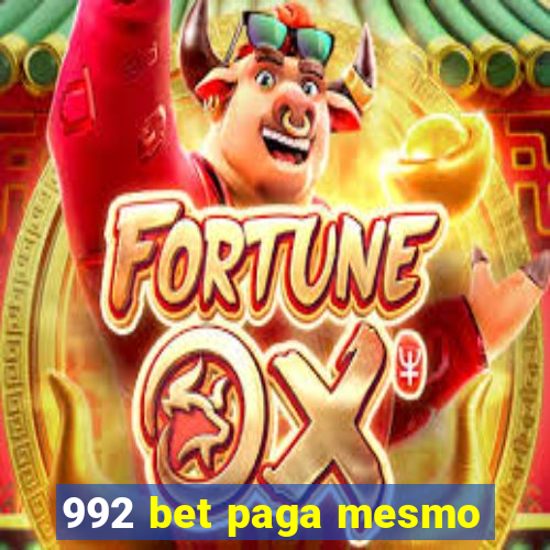 992 bet paga mesmo
