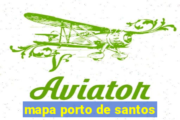 mapa porto de santos