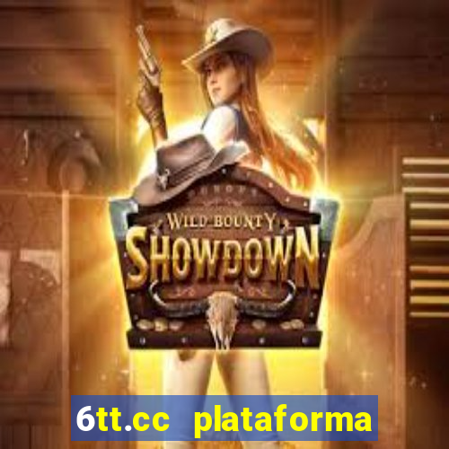 6tt.cc plataforma de jogos