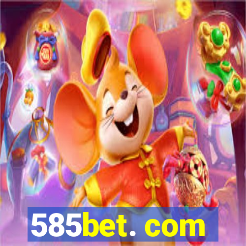 585bet. com
