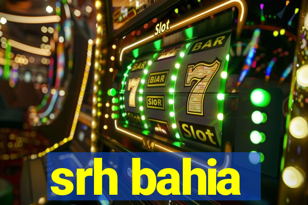 srh bahia